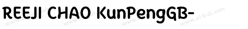 REEJI CHAO KunPengGB字体转换 REEJI CHAO KunPengGB字体转换